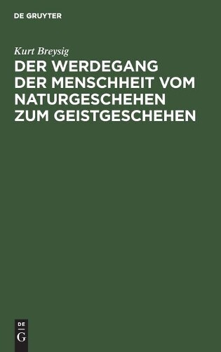 Thumbnail - Kurt Breysig Der Werdegang Der Menschheit Vom Na (gebundene Ausgabe)