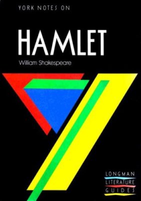 YORK NOTES ON WILLIAM SHAKESPEARE''S ''HAMLET'' By Loreto Todd