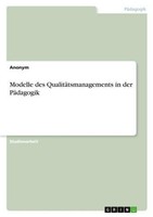 Modelle Des QualitäTsmanagements In Der PäDagogik Anonymous