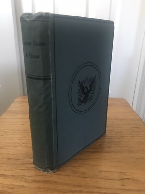 1853 TWELVE YEARS A SLAVE SOLOMON NORTHUP  1800 s RARE REPRINT SLAVE BIOGRAPHY
