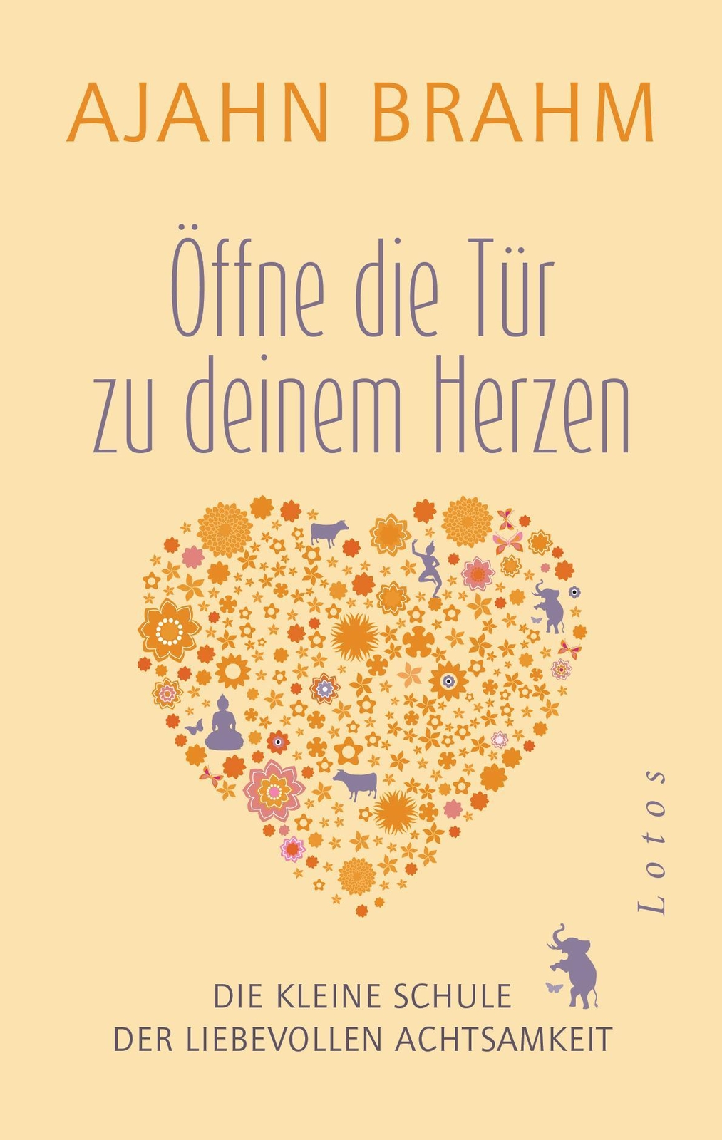 Thumbnail - Ajahn Brahm / Öffne Die Tür Zu Deinem Herzen9783778782682