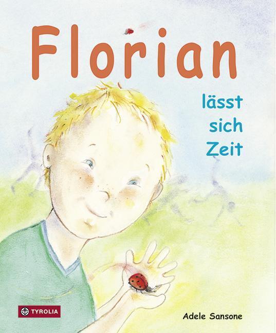 Thumbnail - Adele Sansone | Florian Lässt Sich Zeit | Buch | Deutsch (2012) | 32