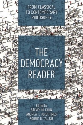 The Democracy Reader: From Classical to Contemporary Philosophy [Paperback]