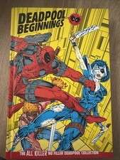 Deadpool All Killer No Filler Collection 01: Beginnings Marvel Comics