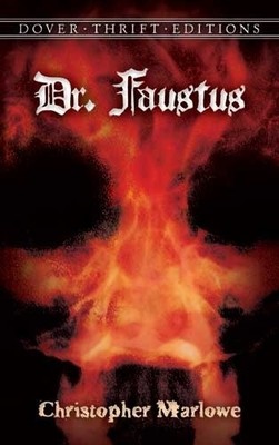Doctor Faustus (Dover Thrift Editions) von Christopher Marlowe [Taschenbuch]