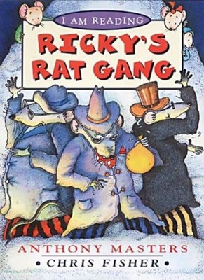 Ricky's Rat Gang (I am Reading),Anthony Masters,Chris Fisher