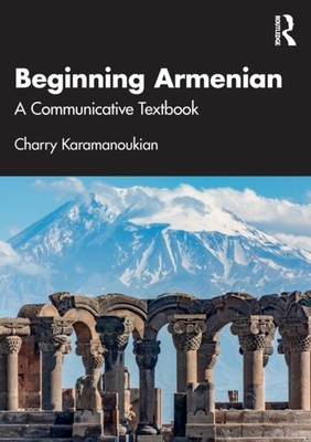 Beginning Armenian by Charry Karamanoukian PAPERBACK 9780367408558