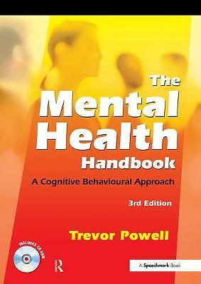The Mental Health Handbook: A Cognitive Behavioural Approach by Trevor Powell...