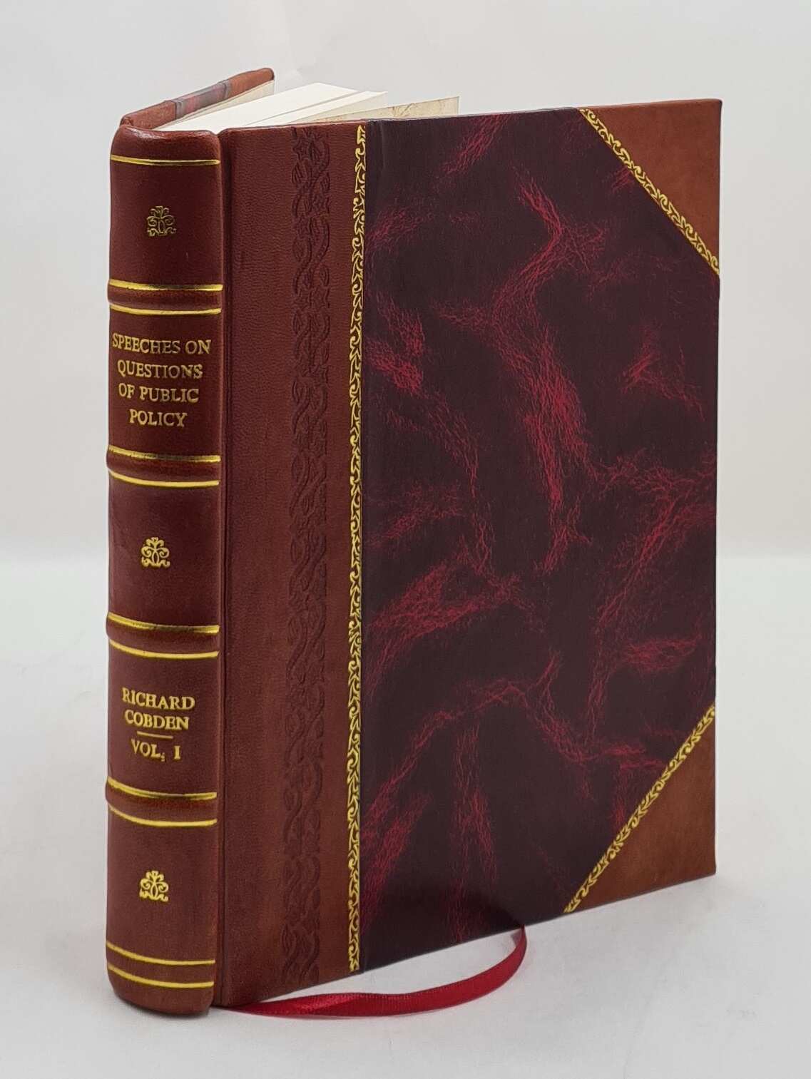 Speeches On Questions Of Public Policy; Volume 1 1908 [Leather Bound]