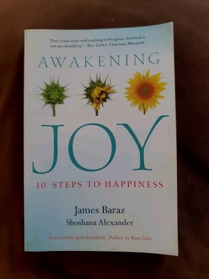 Awakening Joy-10 steps to happiness/James Baraz,Shoshana Alexander/ Englisch