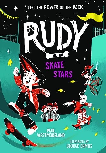Rudy and the Skate Stars: a Times Children's Book of the Week: V