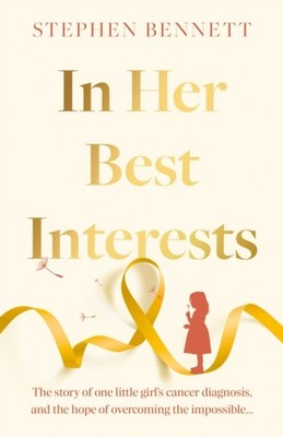 IN HER BEST INTERESTS by BENNETT, STEPHEN Paperback Self Help Business