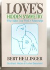 Love's Hidden Symmetry : What Makes Love Work in Relationships