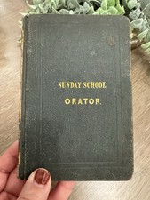 George Coles Sunday School Orator Hardcover 1st Edition 1843
