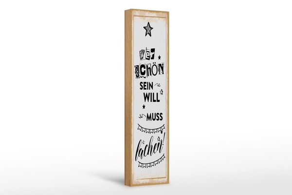 Holzschild Spruch 46X10 Cm Wer SchöN Sein Will Muss LäCheln Girlande Schild-image
