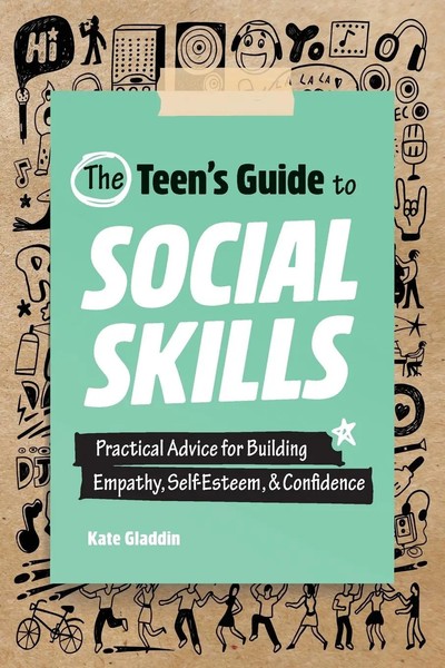 The Teen's Guide To Social Skills Kate Gladdin Taschenbuch Englisch 2021-image