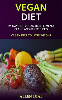 Vegan Diet Allen Dial Taschenbuch Kartoniert / Broschiert Englisch 2019