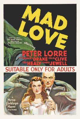 MAD LOVE Movie POSTER 27x40 B Peter Lorre Colin Clive Frances Drake Ted Healy