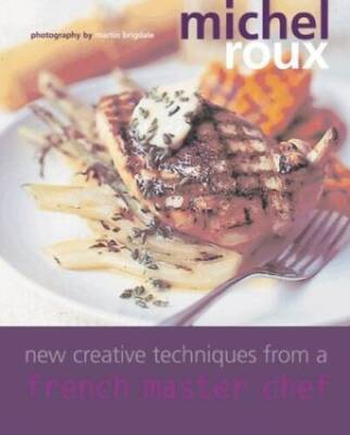 New Creative Techniques from a French Master Chef - Paperback - ACCEPTABLE