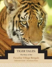 Tiger Tales: The Story of the Paradise Village Bengals, Like New Used, Free s...