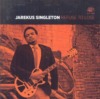 JAREKUS SINGLETON - REFUSE TO LOSE - New CD - F11501z