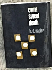B D Napier / COME SWEET DEATH A QUINTET FROM GENESIS Signed 1st Edition 1967