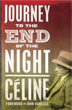 Journey to the End of the Night (Alma Classics): Loui... by Foreword by John Ban
