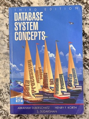 Database System Concepts Henry F., Sudarshan, S., Silberschatz, A