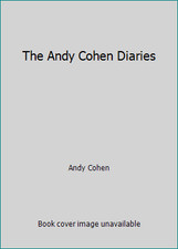 The Andy Cohen Diaries by Andy Cohen
