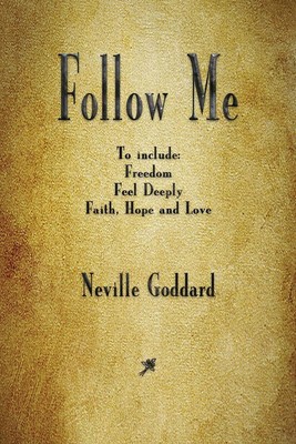 Follow Me and Other Sermons Neville Goddard Taschenbuch Englisch 2018