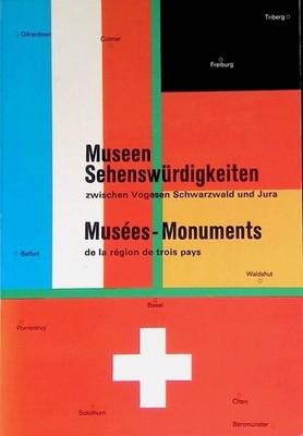 Museen, Sehenswürdigkeiten zwischen Vogesen, Schwarzwald und Jura = Musées, monu