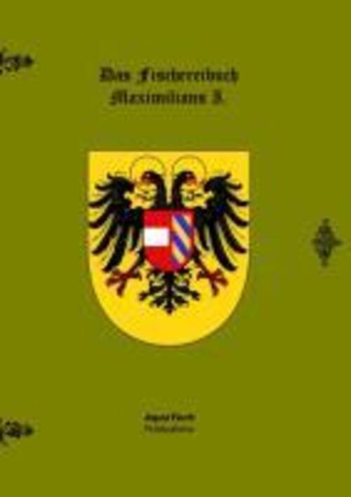 Thumbnail - Wolfgang Hohenleiter | Das Fischereibuch Maximilians I. | Buch |