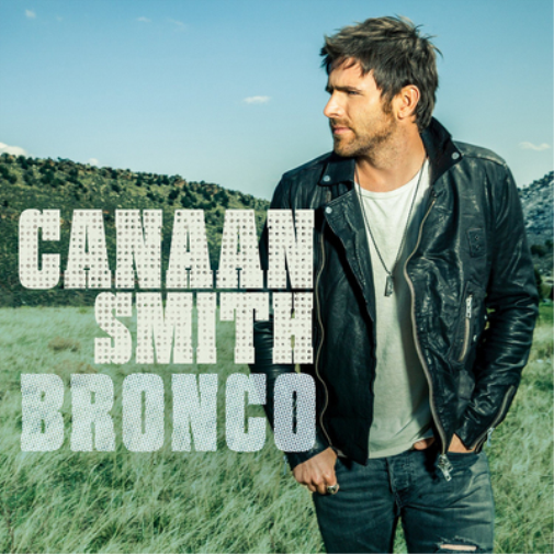 Canaan Smith Bronco (CD) Album