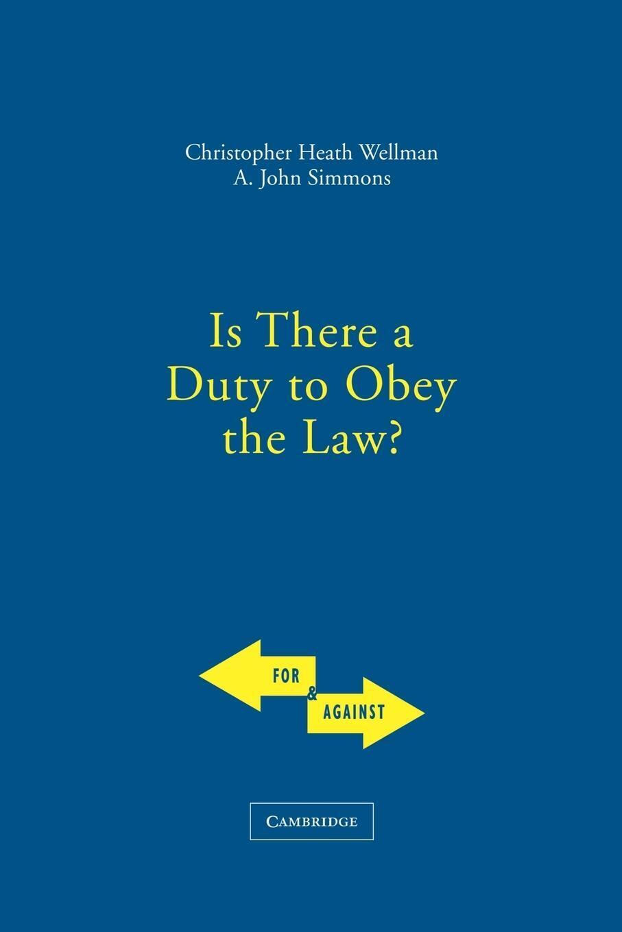 Thumbnail - Is There A Duty To Obey The Law? Christopher Wellman (u. A.)