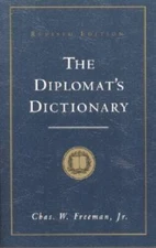 The Diplomats Dictionary - Paperback By Freeman  Jr, Chas W - GOOD