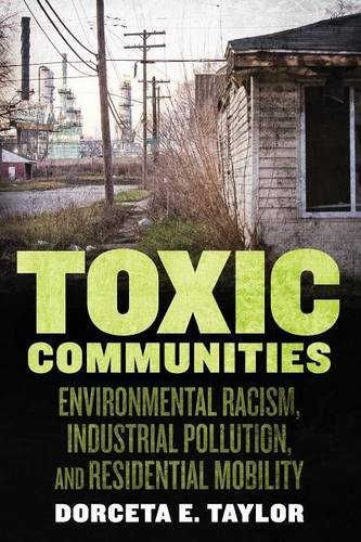 Toxic Communities – Environmental Racism, Industrial Pollution, and Residential…