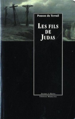 Die Söhne des Judas | Ponson du Terrail Pierre-Alexis | Guter Zustand
