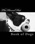 The Hound Hut's Book of Dogs by Meranda Hendricks, Colleen Timko (Paperback / softback, 2012)