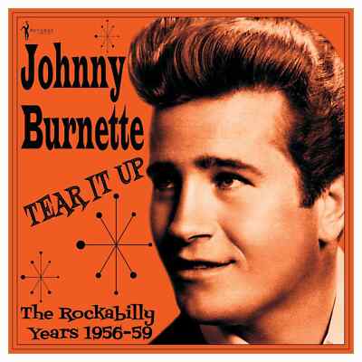 Johnny Burnette: Tear It Up: 1956-59 LP 12'' Vinyl Record 140g