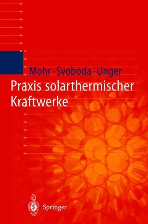 Thumbnail - Praxis Solarthermischer Kraftwerke | Markus Mohr (u. A.) | Taschenbuch
