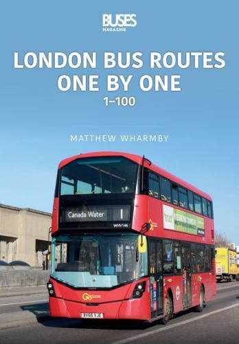 London Bus Routes One by One : 1-100 by Matthew Wharmby (2021, Trade Paperback)