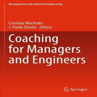 Coaching for Managers and Engineers Springer Nature B.V. Paperbac