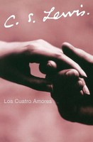 C. S. Lewis | La Los Cuatro Amores | Taschenbuch | Spanisch (2006) | HarperOne