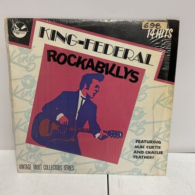 King/Federal Rockabillys 1978 LP Mac Curtis, Charlie Feathers, Hank Mizell, VG+