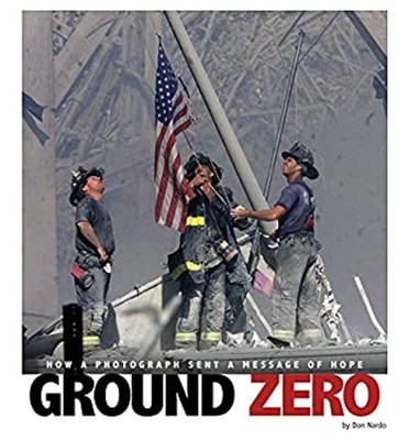 Ground Zero : How a Photograph Sent a Message of Hope Library Bin