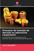 LáRcio Benedetti | Processo De Tomada De DecisãO No PatrocíNio Corporativo