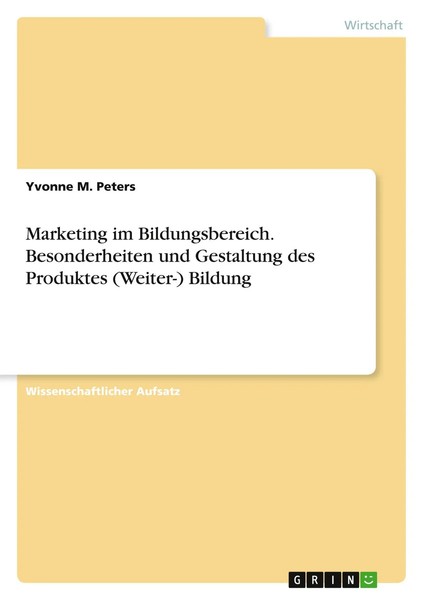 Marketing Im Bildungsbereich. Besonderheiten Und Gestaltung Des Produktes...-image