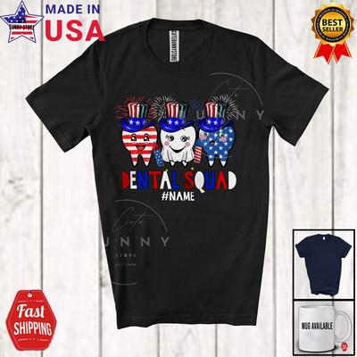 Dental Squad; Amazing 4th Of July Three Teeth US Flag; Custom Name Dentist Shirt