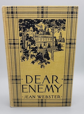 Dear Enemy by Jean Webster hardcover First Edition 1915 Grossett & Dunlap