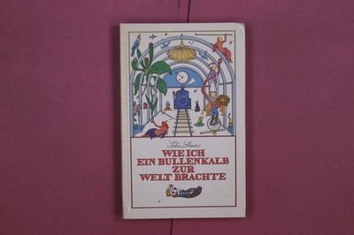 332710 John Stave WIE ICH EIN BULLENKALB ZUR WELT BRACHTE Eulenspiegel Verlag